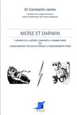 Mo?se et Darwin - L'homme de la Gén?se comparé ? l'homme-singe