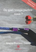De quel temps parlez-vous ?