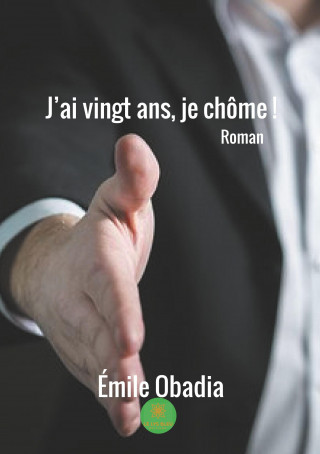 J'ai vingt ans, je chôme !