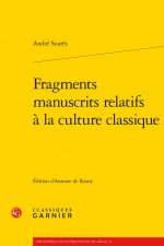 Fragments Manuscrits Relatifs a la Culture Classique