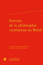 Fortune de la Philosophie Cartesienne Au Bresil
