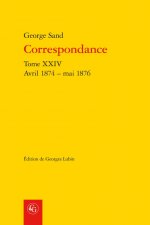 Correspondance: Avril 1874 - Mai 1876