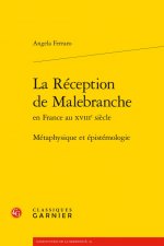 La Reception de Malebranche: Metaphysique Et Epistemologie
