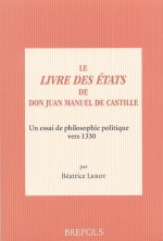 Le Livre Des Etats de Don Juan Manuel de Castile