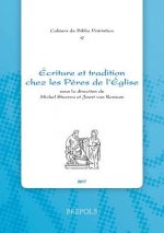 Ecriture Et Tradition Chez Les Peres de l'Eglise