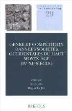 Genre Et Competition Dans Les Societes Occidentales Du Haut Moyen Age (Ive-XIE Siecle)