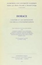 Horace: L'Oeuvre Et Les Imitations, Un Siecle d'Interpretations. Vandoeuvres-Geneve, 24-29 Aout 1992