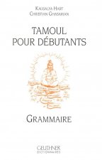 Tamoul Pour Debutants: Grammaire