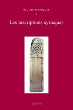 Etudes Syriaques 1: Les Inscriptions Syriaques