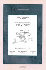 Description Et Eloge Du Tir a l'Arc: (texte Arabe Et Traduction)