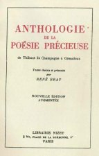 Anthologie de la Poesie Precieuse: de Thibaut de Champagne a Giraudoux