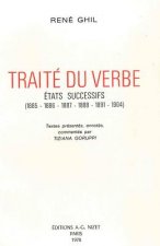 Traite Du Verbe: Etats Successifs (1885, 1886, 1887, 1888, 1891, 1904)