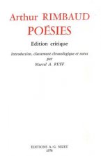 Poesies: Edition Critique; Introduction, Classement Chronologique Et Notes Par Marcel A. Ruff