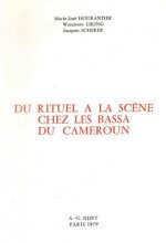 Du Rituel a la Scene Chez Les Bassa Du Cameroun