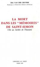 La Mort Dans Les Memoires de Saint-Simon: Clio Au Jardin de Thanatos