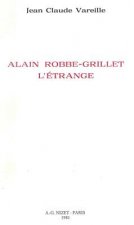 Alain Robbe-Grillet l'Etrange
