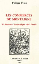 Les Commerces de Montaigne: Le Discours Economique Des Essais