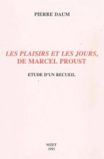 Les Plaisirs Et Les Jours de Marcel Proust: Etude d'Un Recueil