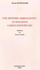 Une Histoire Ambivalente: Le Dialogue Camus-Dostoievski