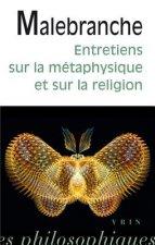 Entretiens Sur La Metaphysique Et Sur La Religion