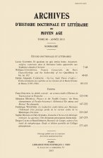 Archives d'Histoire Litteraire Et Doctrinale Du Moyen-Age LXXX - 2013