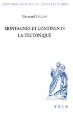 Montagnes Et Continents: La Tectonique