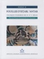Fustat II. Fouilles d'Istabl 'antar: Ceramiques d'Ensembles Des Ixe Et Xe Siecles