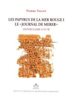 Les Papyrus de la Mer Rouge I: Le Journal de Merer