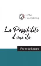 Possibilite d'une ile (fiche de lecture et analyse complete de l'oeuvre)