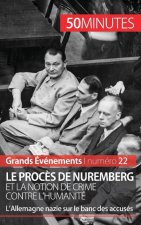 Le proces de Nuremberg et la notion de crime contre l'humanite