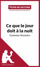 Ce que le jour doit ? la nuit de Yasmina Khadra (Fiche de lecture)