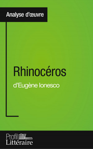 Rhinoceros d'Eugene Ionesco (Analyse approfondie)