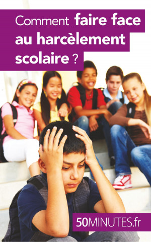 Comment faire face au harcelement scolaire ?