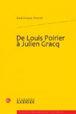 de Louis Poirier a Julien Gracq