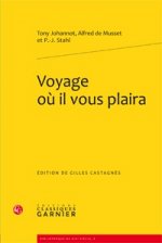 Voyage Ou Il Vous Plaira