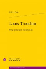 Louis Tronchin: Une Transition Calvinienne