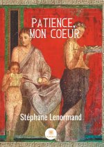 Patience, mon coeur