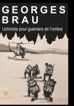 Uchronie pour guerriers de l'ombre