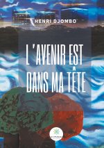 L'avenir est dans ma t?te