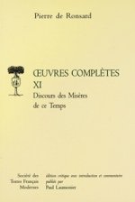 Tome XI - Discours Des Miseres de Ce Temps Et Autres Pieces Politiques (1562-1563)