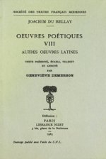 Oeuvres Poetiques - Tome VIII: Autres Oeuvres Latines
