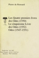 Les Quatre Premiers Livres Des Odes (1550). Le Cinquiesme Livre Des Odes (1552); Odes (1547-1551)