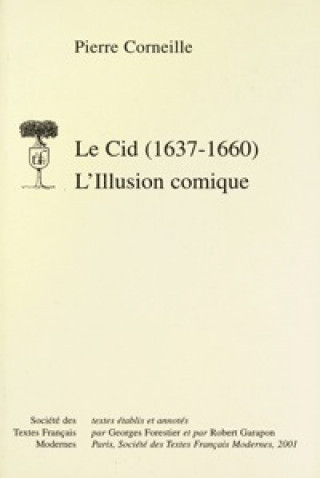 Le Cid (1637-1660) - l'Illusion Comique