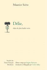 Delie, Objet de Plus Haulte Vertu