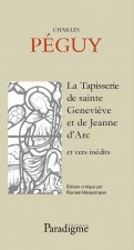 La Tapisserie de Sainte Genevieve Et de Jeanne d'Arc Et Vers Inedits
