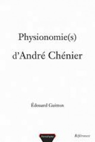 Physionomie d'Andre Chenier
