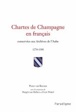 Chartes de Champagne En Francais Conservees Aux Archives de l'Aube 1270-1300