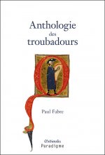 Anthologie Des Troubadours Xiie-Xive Siecle