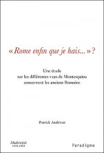 Rome Enfin Que Je Hais