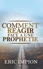 Comment réagir face ? une prophétie